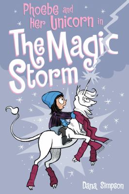 Phoebe and her unicorn. Vol. 6, Phoebe and her unicorn in the magic storm