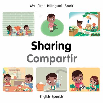 Sharing = Compartir : English-Spanish / written by Patricia Billings and Fatih Erdoægan ; illustrated by Manuela Guiterrez Montoya.