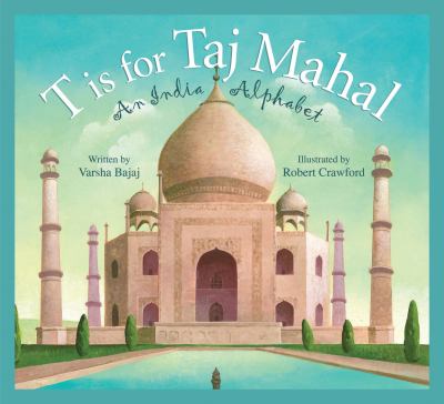 T is for Taj Mahal : an India alphabet