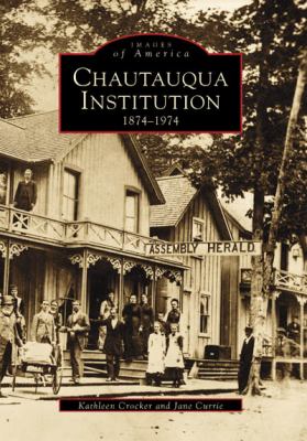 Chautauqua Institution, 1874-1974