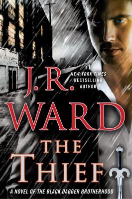 The thief : a novel of the Black Dagger Brotherhood