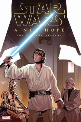 Star wars. A new hope : the 40th anniversary /