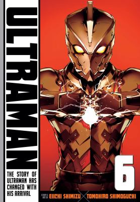 Ultraman. Vol. 6, The story of Ultraman has changed with his arrival
