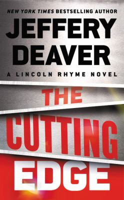 The cutting edge : a Lincoln Rhyme novel