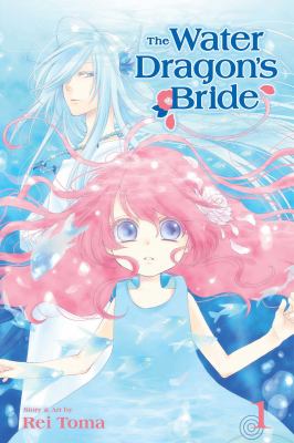 The water dragon's bride. Vol. 1