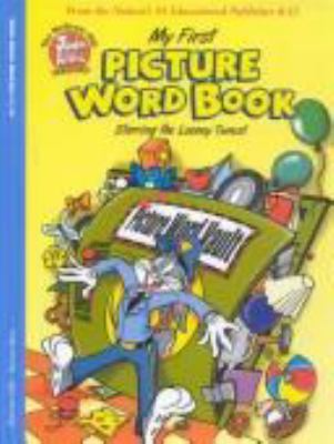 My first picture word book : starring the Looney tunes!