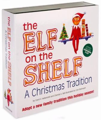 The elf on the shelf : a Christmas tradition