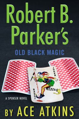 Robert B. Parker's old black magic