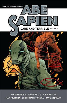 Abe Sapien. Volume 1, Dark and terrible