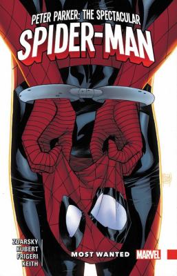 Peter Parker, the Spectacular Spider-Man. Vol 2, Most wanted /