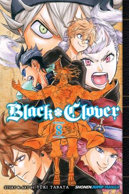 Black clover. Volume 8, Despair vs. hope