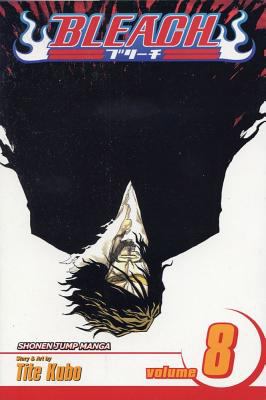 Bleach. V. 8, The blade and me /