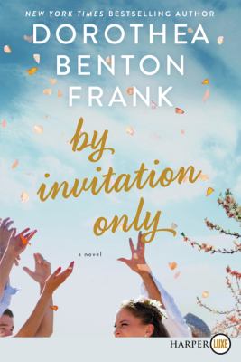 By invitation only : a novel