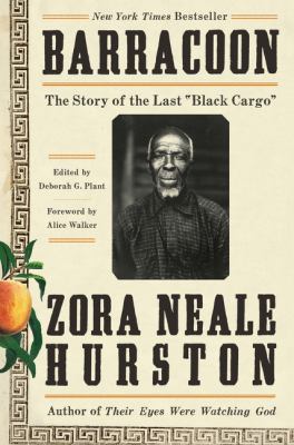 Barracoon : the story of the last "black cargo"