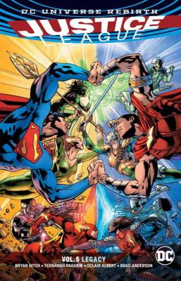 Justice League. Volume 5, Legacy