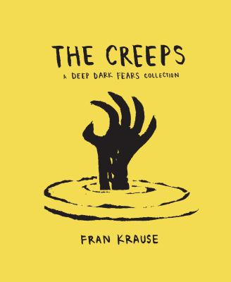 The creeps : a deep dark fears collection