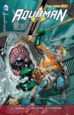 Aquaman. Volume 5, Sea of storms