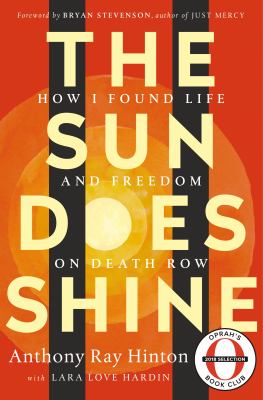 The sun does shine : how I found life and freedom on death row