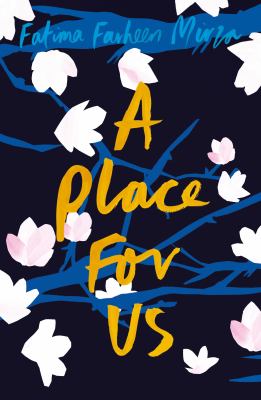 A place for us : a novel