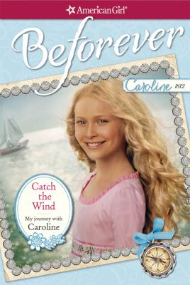 Catch the wind : my journey with Caroline