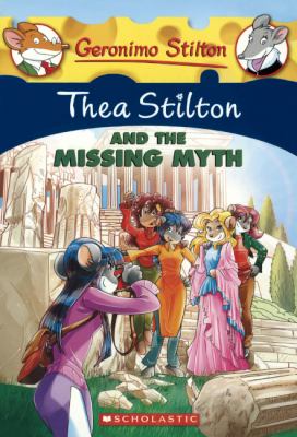 Thea Stilton and the Missing Myth