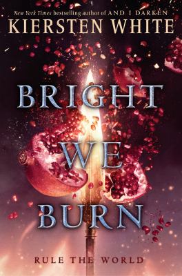 Bright we burn : a Conqueror's Saga novel