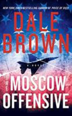 The Moscow offensive : a novel