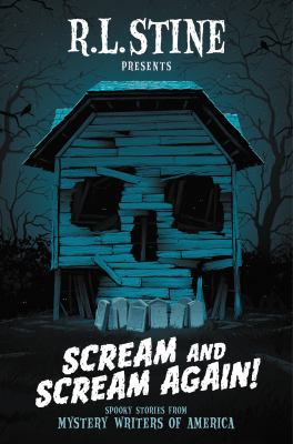 Scream and scream again! : spooky stories from Mystery Writers of America