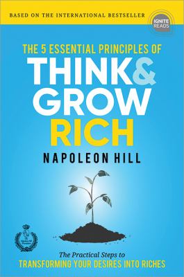 The 5 essential principles of Think & grow rich