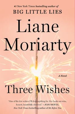 Three wishes : a novel