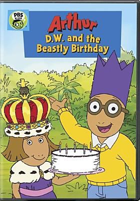 Arthur. D.W. and the beastly birthday /