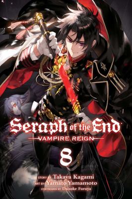 Seraph of the end. Volume 8, Vampire reign