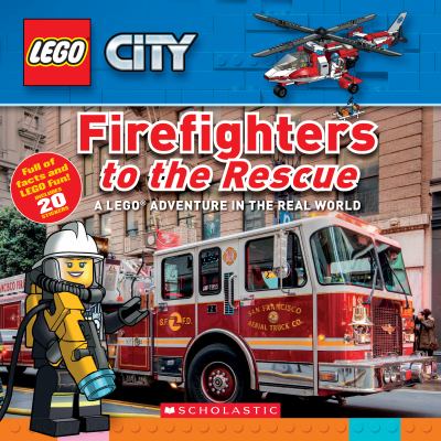 Firefighters to the rescue : a LEGO adventure in the real world