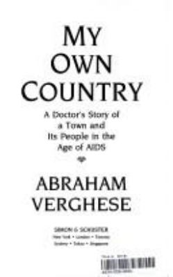 My own country : a doctor's story of a town and it's people in the age of AIDS