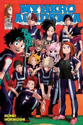My hero academia. Vol. 4, The boy born with everything