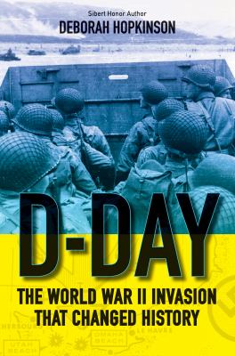 D-Day : the World War II invasion that changed history