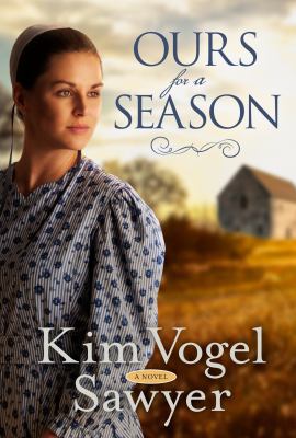 Ours for a season : a novel