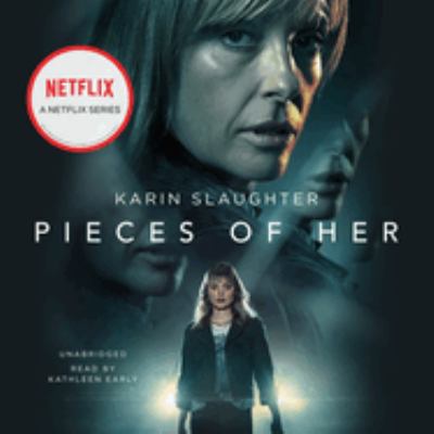 Pieces of her : a novel