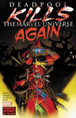 Deadpool kills the Marvel Universe again