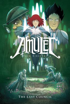 Amulet. Book 4, The last council