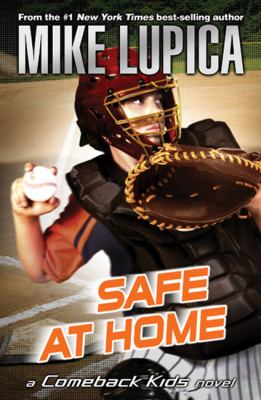 Safe at home : a Comeback Kids novel