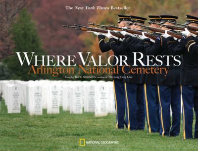 Where valor rests : Arlington National Cemetery.