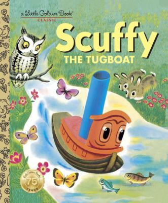 Scuffy the tugboat : and his adventures down the river