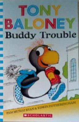 Tony Baloney : buddy trouble