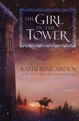 The girl in the tower : a novel