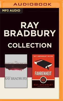 Ray Bradbury collection : the Martian chronicles ; &, Fahrenheit 451