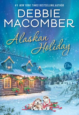 Alaskan holiday : a novel