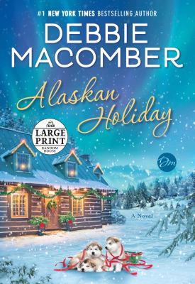 Alaskan holiday : a novel