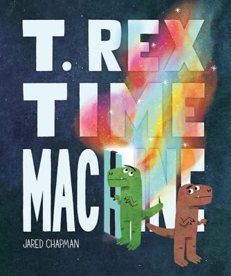 T. Rex time machine