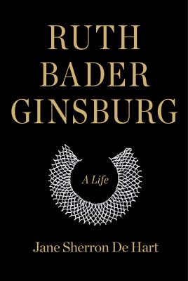 Ruth Bader Ginsburg : a life